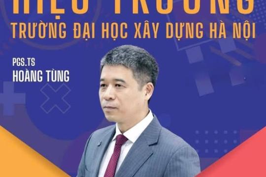 💐PGS.TS Hoàng Tùng vừa được Bộ Giáo dục và Đào tạo bổ nhiệm giữ chức vụ Hiệu trưởng Trường Đại học Xây dựng Hà Nội 💐.